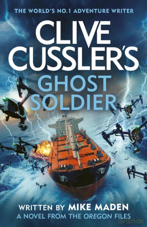 Clive Cussler's Ghost Soldier: An Oregon Files Adventure - Mike Maden [KSIĄŻKA]