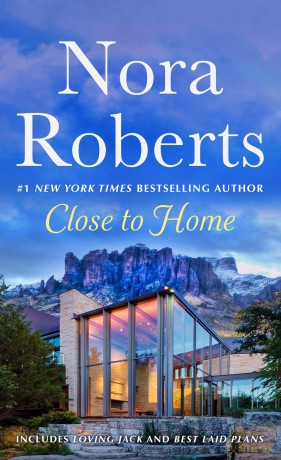 Close to Home: 2-In-1: Loving Jack and Best Laid Plans - Nora Roberts [KSIĄŻKA]