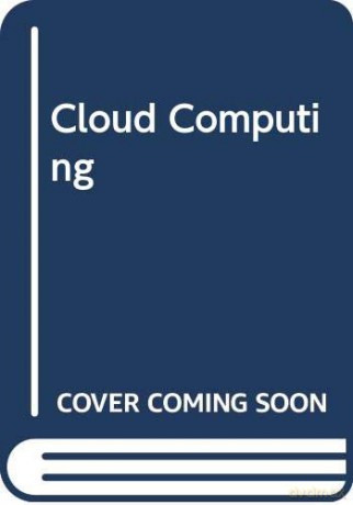 Cloud Computing - Sandeep Bhowmik [KSIĄŻKA]