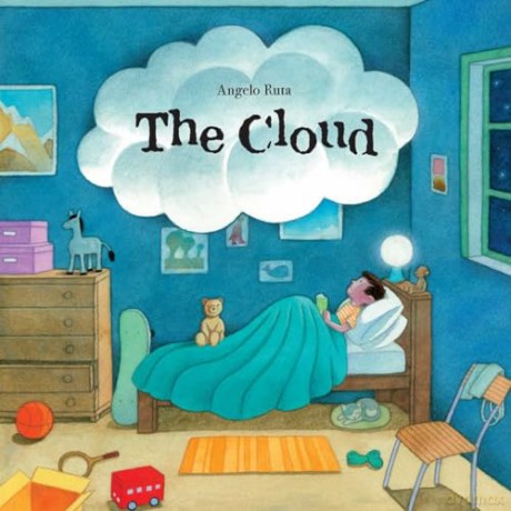 Cloud, The: A Wordless Book about Dealing with Big Emotions like Fear, Grief, Loss, Sadness, and Anger - Angelo Ruta [KSIĄŻKA]
