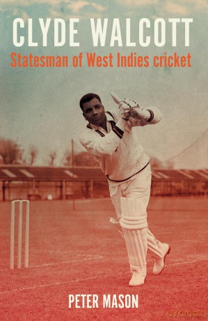Clyde Walcott: Statesman of West Indies Cricket (Global Icons) - Peter Mason [KSIĄŻKA]
