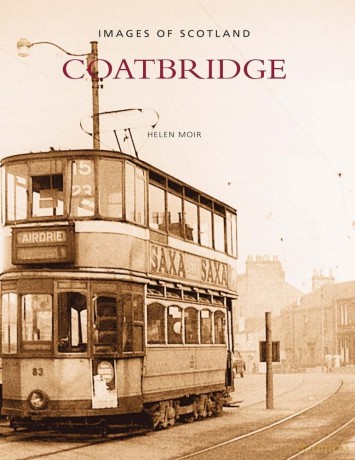 Coatbridge (Images of Scotland) - Helen Moir [KSIĄŻKA]
