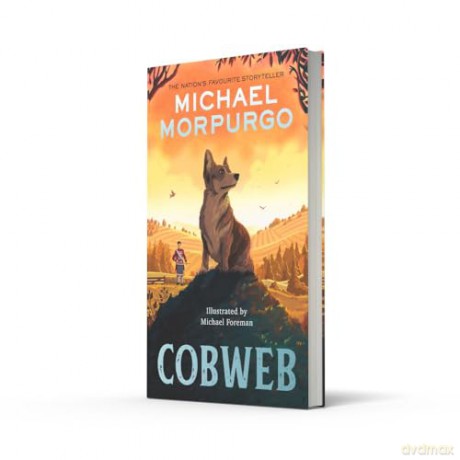 Cobweb: A heart-warming new story of bravery, friendship, and an incredible journey, for children and adults everywhere from the bestselling author of WAR HORSE. - Michael Morpurgo [KSIĄŻKA]