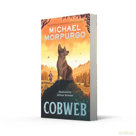 Cobweb: A heart-warming new story of bravery, friendship, and an incredible journey, for children and adults everywhere from the bestselling author of WAR HORSE. - Michael Morpurgo [KSIĄŻKA]
