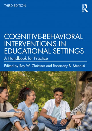 Cognitive-Behavioral Interventions in Educational Settings: A Handbook for Practice - Ray W. Christner [KSIĄŻKA]