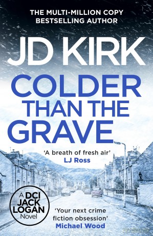 Colder than the Grave (DCI Logan Crime Thrillers, 12) - JD Kirk [KSIĄŻKA]