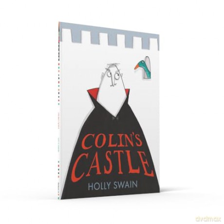 Colin's Castle: The perfect new illustrated children's picture book for 2024 - Holly Swain [KSIĄŻKA]
