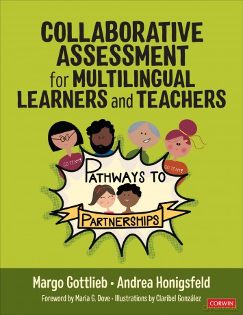 Collaborative Assessment for Multilingual Learners and Teachers: Pathways to Partnerships - Margo Gottlieb [KSIĄŻKA]
