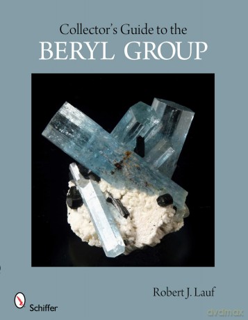 Collector's Guide to the Beryl Group - Robert J. Lauf [KSIĄŻKA]