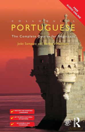 Colloquial Portuguese: The Complete Course for Beginners (Colloquial Series) - Barbara McIntyre [KSIĄŻKA]