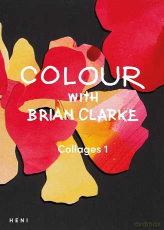 Colour with Brian Clarke: Collages 1 (Brian Clarke: Activity Books) - Brian Clarke [KSIĄŻKA]