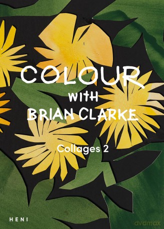 Colour with Brian Clarke: Collages 2 (Brian Clarke: Activity Books) - Brian Clarke [KSIĄŻKA]