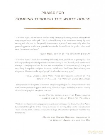 Combing Through the White House: Hair and Its Shocking Impact on the Politics, Private Lives, and Legacies of the Presidents - Theodore Pappas [KSIĄŻKA]