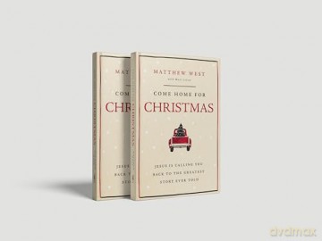 Come Home for Christmas: Jesus Is Calling You Back to the Greatest Story Ever Told - Matthew West [KSIĄŻKA]