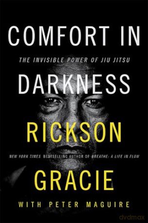 Comfort in Darkness - Rickson Gracie [KSIĄŻKA]