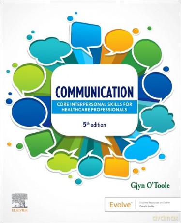 Communication: Core Interpersonal Skills for Healthcare Professionals - Gjyn O'Toole DipTEFL DipOccThy BA MEdStud [KSIĄŻKA]