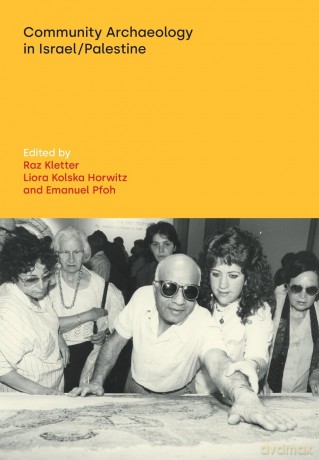 Community Archaeology in Israel/Palestine (Discourses in Ancient Near Eastern and Biblical Studies) - Raz Kletter [KSIĄŻKA]