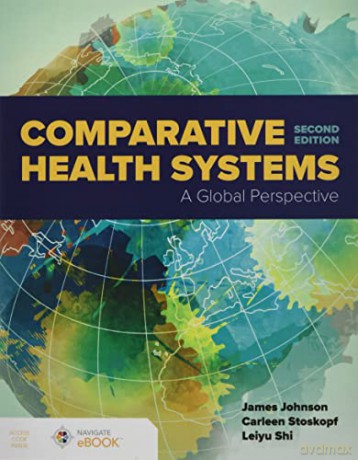 Comparative Health Systems: A Global Perspective - James A. Johnson [KSIĄŻKA]