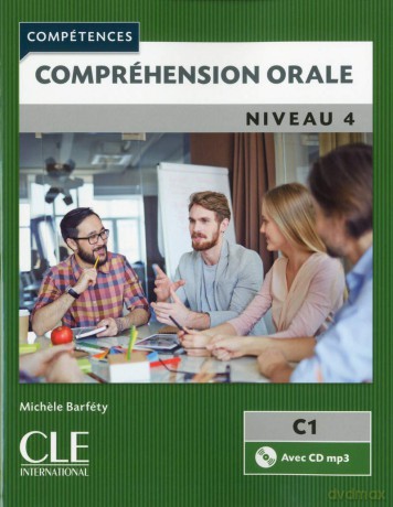 Competences: Comprehension orale 4 - Niveau C1 + CD: Comprehension orale C1 Livre + CD - Michele Barfety [KSIĄŻKA]