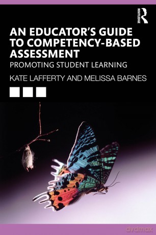 Competency-based Assessment: Evidence-based Insights and Strategies for Educators - Kate Lafferty [KSIĄŻKA]