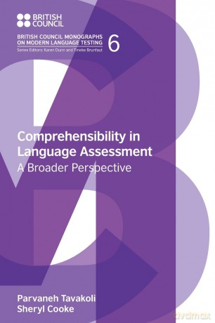 Comprehensibility in Language Assessment: A Broader Perspective (British Council Monographs on Modern Language Testing) - Sheryl Cooke [KSIĄŻKA]