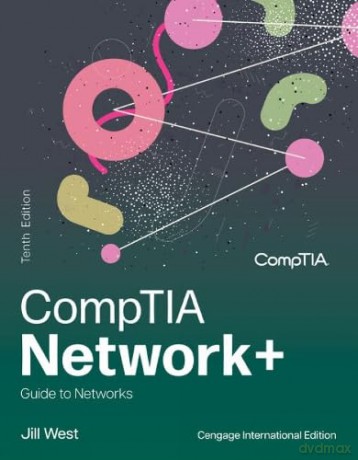 CompTIA Network+ Guide to Networks, Cengage International Edition - Jill West [KSIĄŻKA]