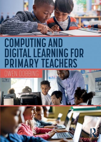 Computing and Digital Learning for Primary Teachers - Owen Dobbing [KSIĄŻKA]