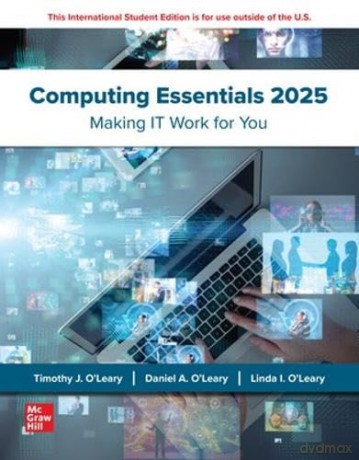 Computing Essentials 2025: 2024 Release ISE - Timothy J. O'Leary Professor [KSIĄŻKA]