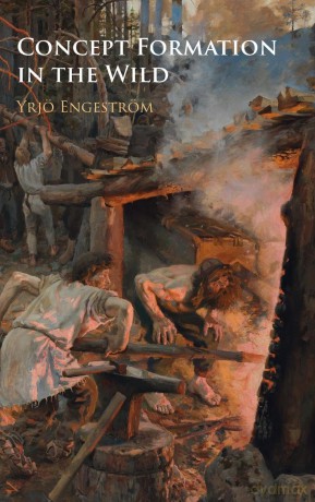 Concept Formation in the Wild - Yrjö Engeström [KSIĄŻKA]