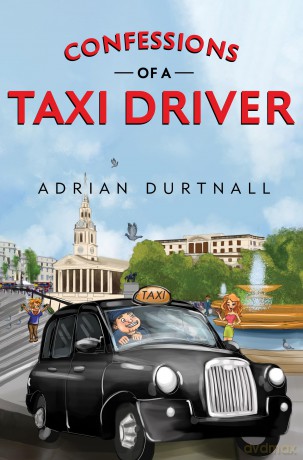 Confessions of a Taxi Driver - Adrian Durtnall [KSIĄŻKA]