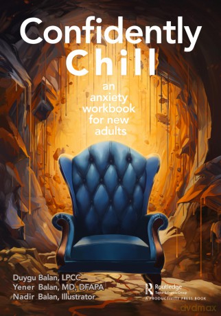 Confidently Chill: An Anxiety Workbook for New Adults - Duygu Balan [KOMIKS]