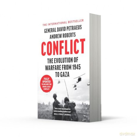 Conflict: A Military History of the Evolution of Warfare from 1945 to Gaza - David Petraeus [KSIĄŻKA]