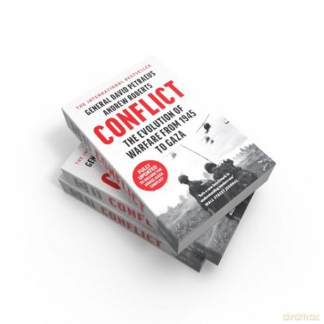 Conflict: A Military History of the Evolution of Warfare from 1945 to Gaza - David Petraeus [KSIĄŻKA]