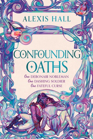 Confounding Oaths: A standalone Regency romantasy perfect for fans of Bridgerton from the bestselling author of Boyfriend Material - Alexis Hall [KSIĄŻKA]