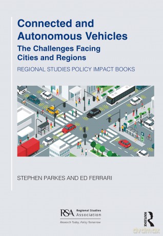 Connected and Autonomous Vehicles: The challenges facing cities and regions (Regional Studies Policy Impact Books) - Stephen Parkes [KSIĄŻKA]