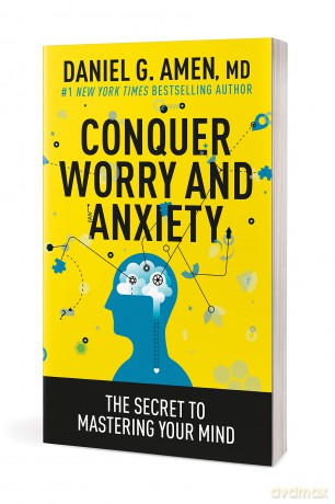 Conquer Worry and Anxiety: The Secret to Mastering Your Mind - Amen [KSIĄŻKA]
