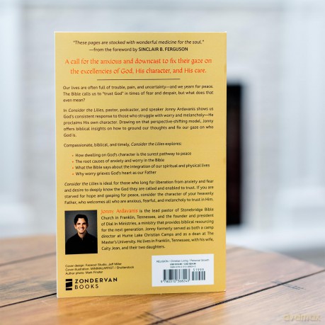 Consider the Lilies: Finding Perfect Peace in the Character of God - Jonny Ardavanis [KSIĄŻKA]