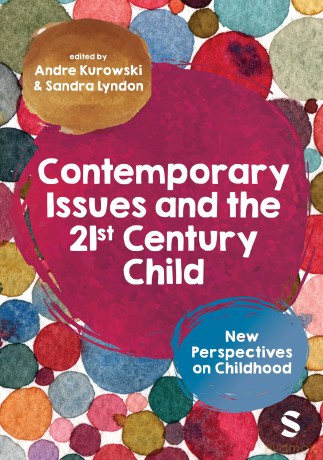 Contemporary Issues and the 21st Century Child: New Perspectives on Childhood - Andre Kurowski [KSIĄŻKA]