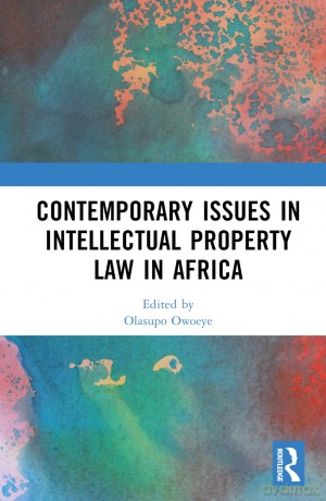 Contemporary Issues in Intellectual Property Law in Africa - Olasupo Owoeye [KSIĄŻKA]