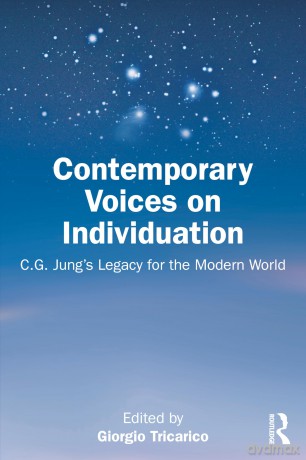 Contemporary Voices on Individuation: C.G. Jung's Legacy for the Modern World - Giorgio Tricarico [KSIĄŻKA]