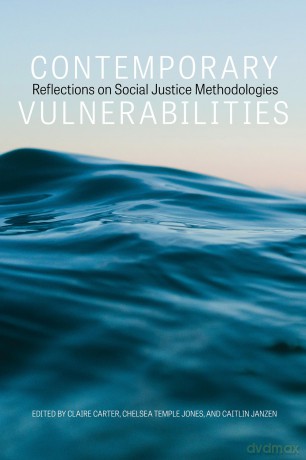 Contemporary Vulnerabilities: Reflections on Social Justice Methodologies - Claire Carter [KSIĄŻKA]