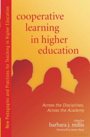 Cooperative Learning in Higher Education: Across the Disciplines, Across the Academy (New Pedagogies and Practices for Teaching in Higher Education) - Barbara Millis [KSIĄŻKA]