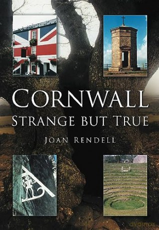 Cornwall Strange But True - Joan Rendell [KSIĄŻKA]