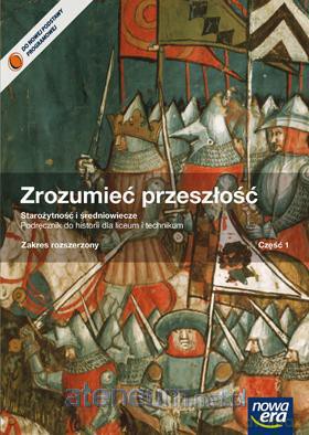 Historia LO 1 Zrozumieć przeszłość ZR w.2013 NE [KSIĄŻKA]