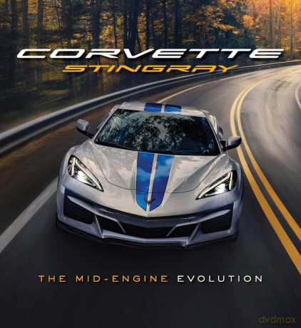 Corvette Stingray: The Mid-Engine Evolution - Chevrolet [KSIĄŻKA]