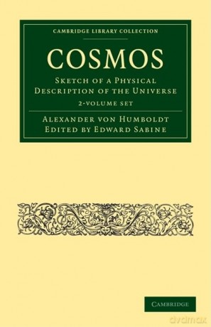 Cosmos 2 Volume Set: Sketch of a Physical Description of the Universe (Cambridge Library Collection - Physical Sciences) - Alexander von Humboldt [KSIĄŻKA]