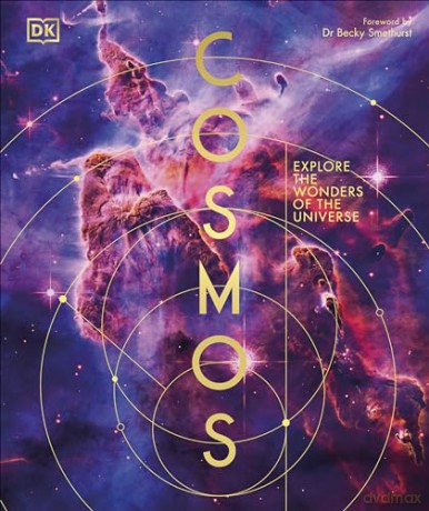 Cosmos: Explore the Wonders of the Universe (DK Secret World Encyclopedias) [KSIĄŻKA]