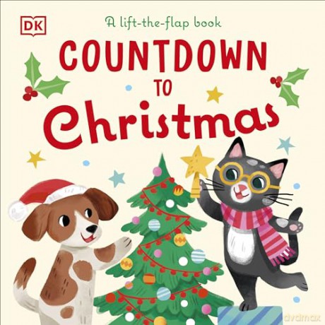 Countdown to Christmas: A Lift-the-Flap Book [KSIĄŻKA]