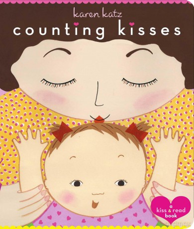 Counting Kisses: Counting Kisses (Classic Board Books) - Karen Katz [KSIĄŻKA]