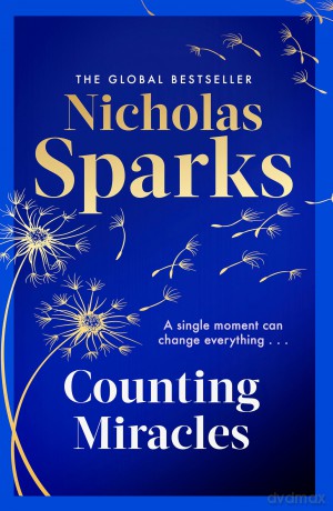 Counting Miracles: the brand-new heart-breaking yet uplifting novel from the author of global bestseller, THE NOTEBOOK - Nicholas Sparks [KSIĄŻKA]